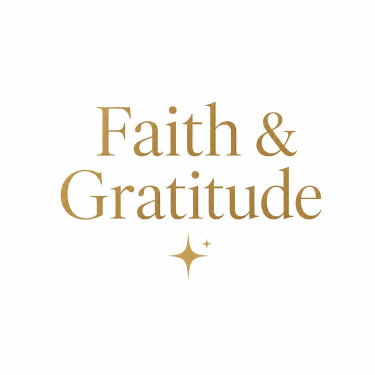 Faith & Gratitude