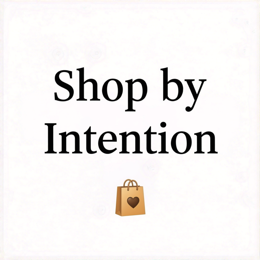 Shop by Intention